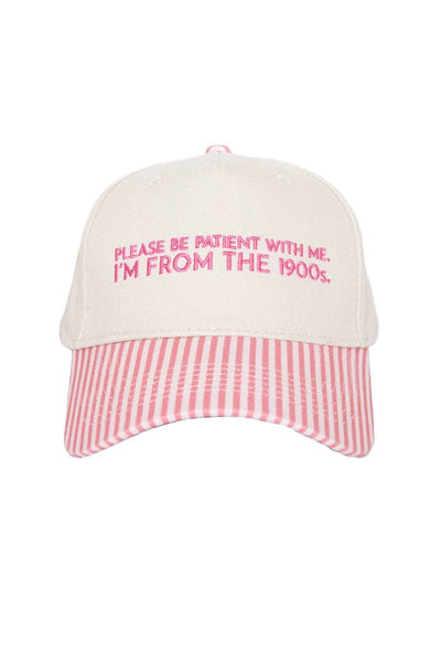 Please Be Patient With Me I'm From The 1900s Trucker Hat: Pink and Light Pink Stripe