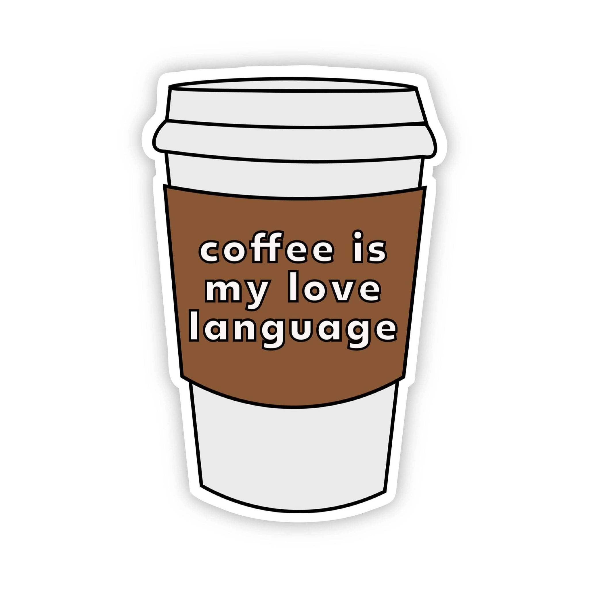 Coffee is my Love Language Sticker