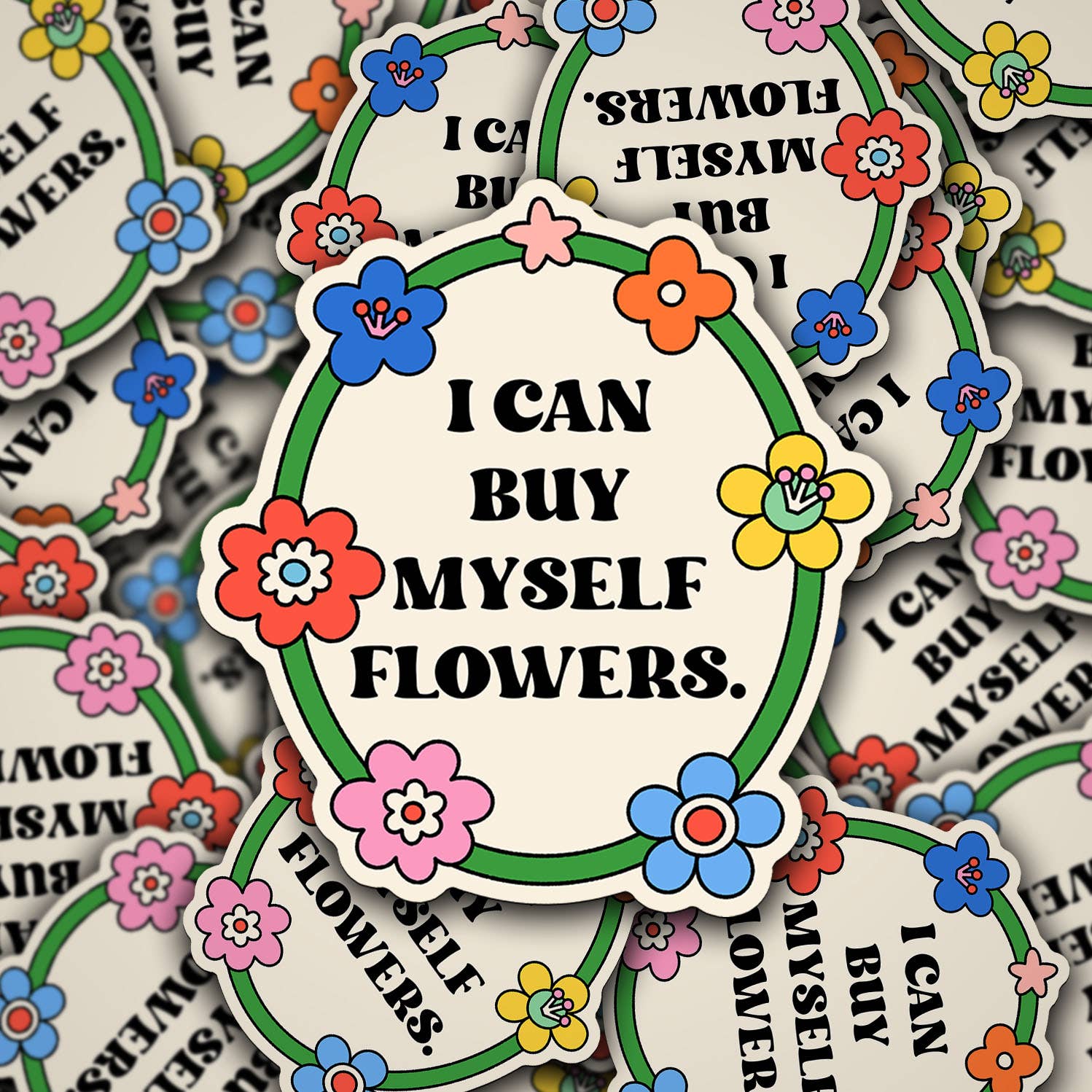 Vinyl Die Cut Decal I Can Buy Myself Flowers