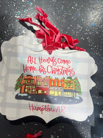 All Hearts Come Home for Christmas *Custom Town Name* Orname