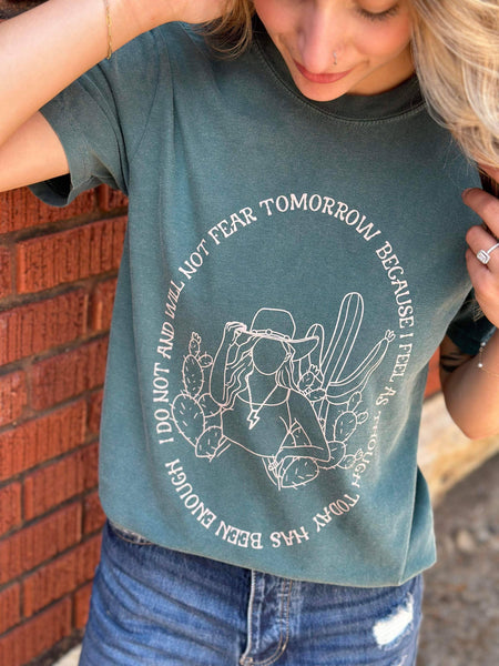 I Will Not Fear Tomorrow Tee: