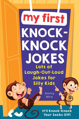 My First Knock-Knock Jokes: Laugh-Out-Loud Jokes (TP)